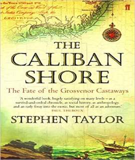 The Caliban Shore: The Fate of the Grosvenor Castaways
