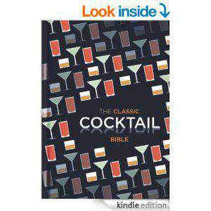 The Classic Cocktail Bible