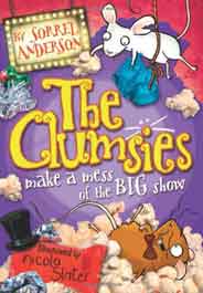 The Clumsies Book 3: THE CLUMSIES MAKE A MESS OF THE BIG SHOW