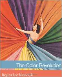 The Color Revolution (Lemelson Center Studies in Invention and Innovation Series)