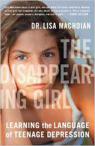The Disappearing Girl Learning the Language of Teenage Depression