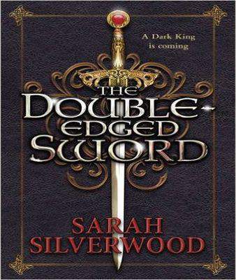 The Double-Edged Sword: The Nowhere Chronicles Book One
