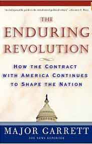 The Enduring Revolution How the Contract with America Continues to Shape the Nation