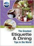 The Greate Etiquette And Dining Tips In The World