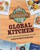 The Healthy Voyagers Global Kitchen 150 Plantbased Recipes from Around the World