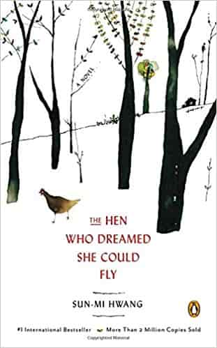 The Hen Who Dreamed She Could Fly: A Novel -