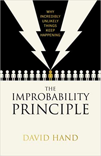 The Improbability Principle: Why Coincidences Miracles and Rare Events Happen Every Day