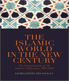 The Islamic World in the New Century: The Organisation of the Islamic Conference, 1969-2009