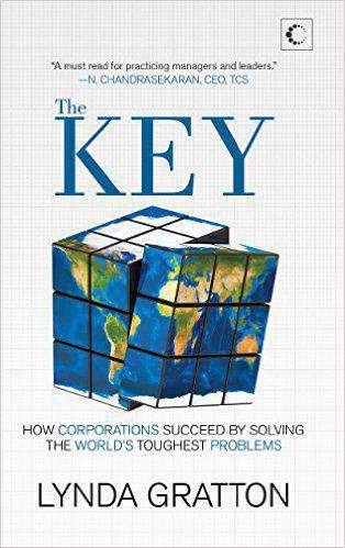 The Key How Corporations Succeed by Solving the Worlds Toughest Problems