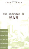 The Language of War: Literature and Culture in the US from the Civil War through World War II