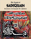 The Legend of Sadequain: Renaissance of Calligraphic Art