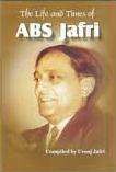 The Life and Times by ABS Jafr
