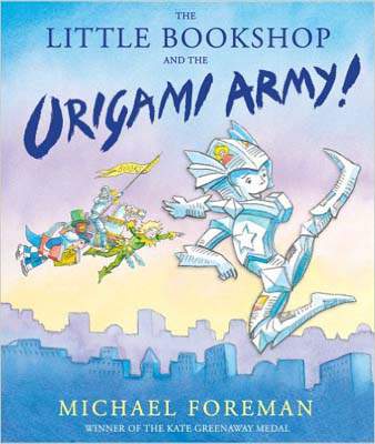 The Little Bookshop and the Origami Army (Origami Girl)