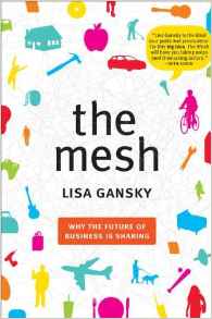 The Mesh Why The Future Of BusineIs Sharing