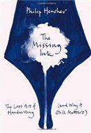 The Missing Ink The Lost Art of Handwriting and Why it Still Matters -