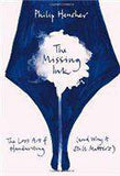 The Missing Ink The Lost Art of Handwriting and Why it Still Matters -