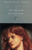 The Museum Of Wasted Loves