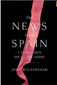 The News from Spain: Seven Variations on a Love Story -