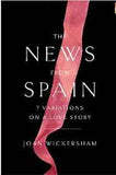 The News from Spain: Seven Variations on a Love Story -
