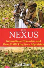 The Nexus: International Terrorism and Drug Trafficking from Afganistan