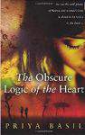 The Obscure Logic Of The Heart