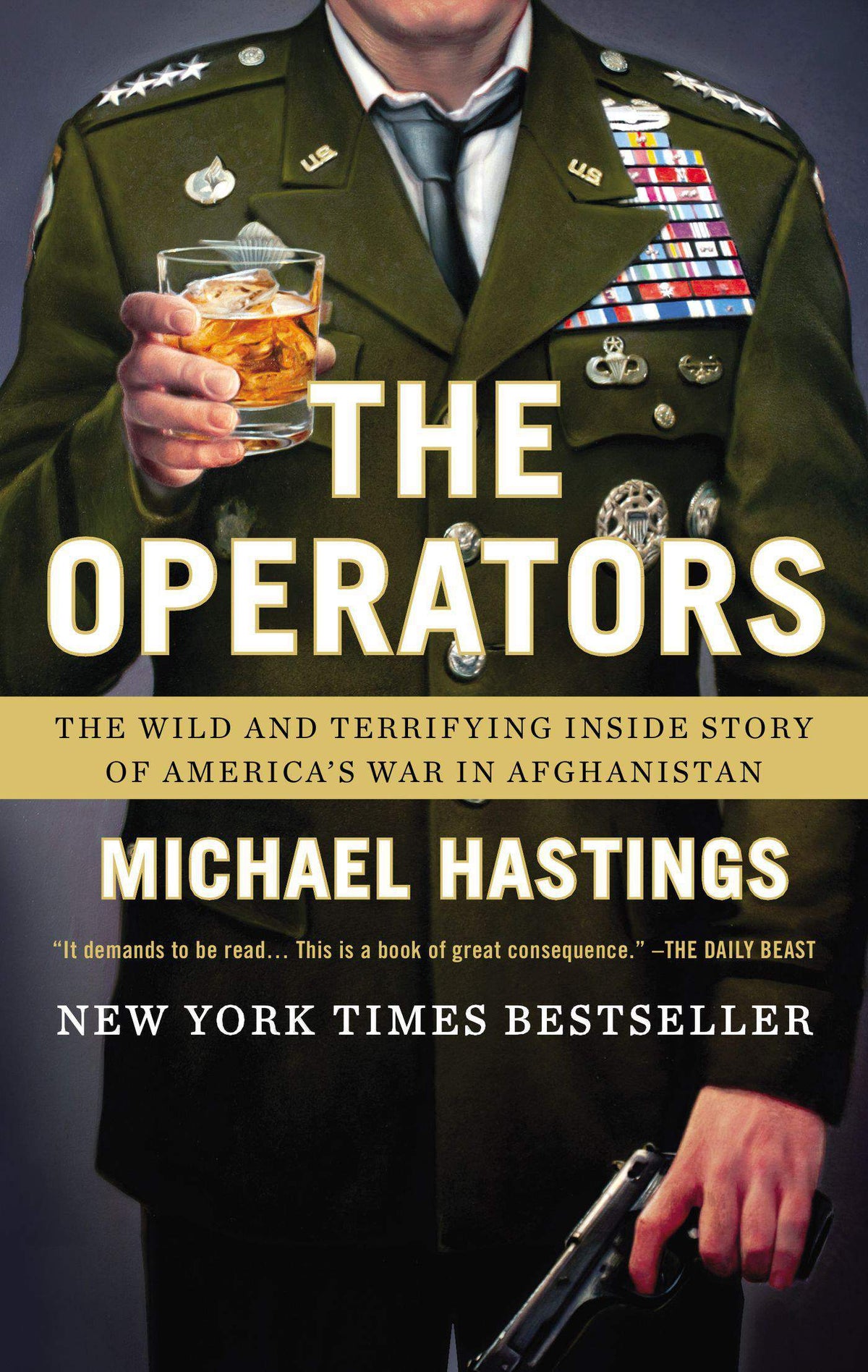 The Operators: The Wild and Terrifying Inside Story of Americas War in Afghanistan