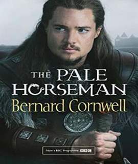 The Pale Horseman (The Last Kingdom Series, Book 2) (The Warrior Chronicles/Saxon Stories)