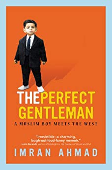 The Perfect Gentleman: A Muslim Boy Meets the West    -    [HB]