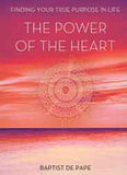 The Power of the Heart Finding Your True Purpose