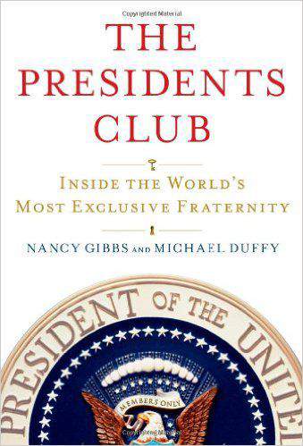The Presidents Club: Inside the Worlds Most Exclusive Fraternity Deckle Edge