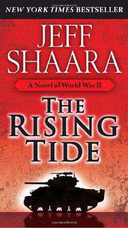 The Rising Tide: A Novel of World War II -