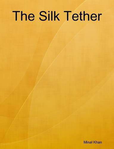 The Silk Tether