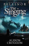 The Singing: The Fourth Book of Pellinor The Books of Pellinor