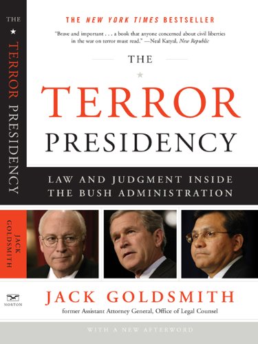 The Terror Presidency: Law and Judgment Inside the Bush Administration