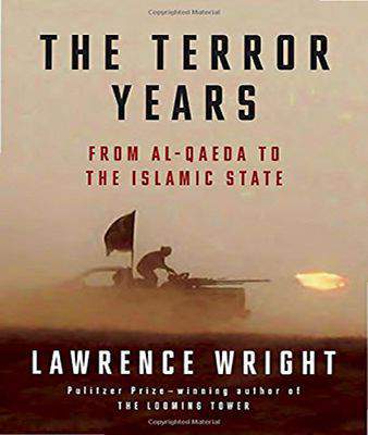 The Terror Years From al Qaeda to the Islamic State  -