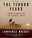 The Terror Years From al Qaeda to the Islamic State  -