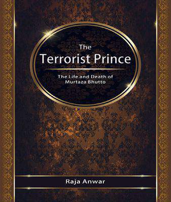 THE TERRORIST PRINCE:THE LIFE and DEATH OF MURTZA
