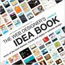 The Web Designers Idea Book Volume 2