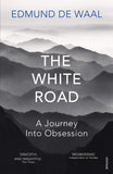 The White Road a pilgrimage of sorts