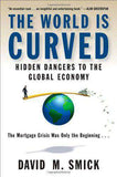 The World is Curved: Hidden Dangers to the Global Economy