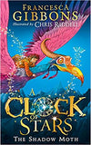 A Clock of Stars: The Shadow Moth: The most magical children's book debut of 2020