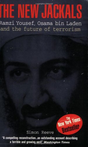 The New Jackals : Osama Bin Laden and the Future of Terrorism