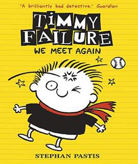 Timmy Failure: We Meet Again -