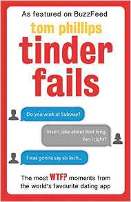 Tinder Fails: The Most WTF? Moments from the Worlds Favourite Dating App