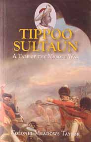 Tippoo Sultan A Tale Of The Mysore