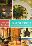 TOP SECRET! SUPERHIT RECIPES FROM DELHIS HOTTEST RESTAURANTS