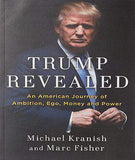 Trump RealedAn American Journey of Ambition Ego Money and Power