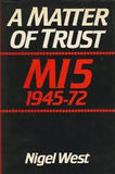 A Matter of Trust: MI5, 1945-72