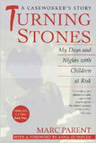 Turning Stones : My Days and Nights with Children at Risk