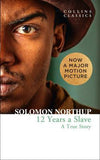 Twelve Years a Slave A True Story (Collins Classics) []